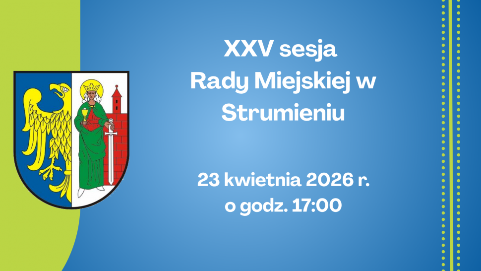 XXV sesja Rady Miejskiej w Strumieniu 23 kwietnia 2026r.